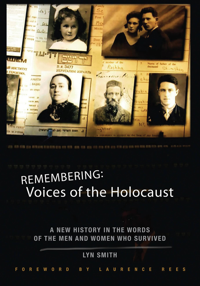 Remembering: Voices of the Holocaust: A New History in the Words of the Men and Women Who Survived book cover by Lyn Smith