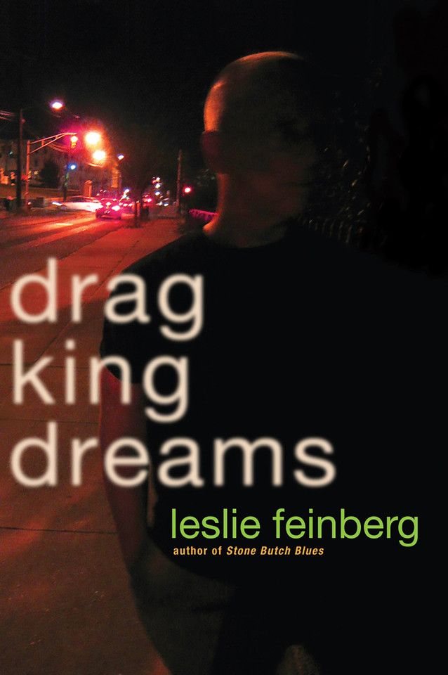 Drag King Dreams book cover by Leslie Feinberg