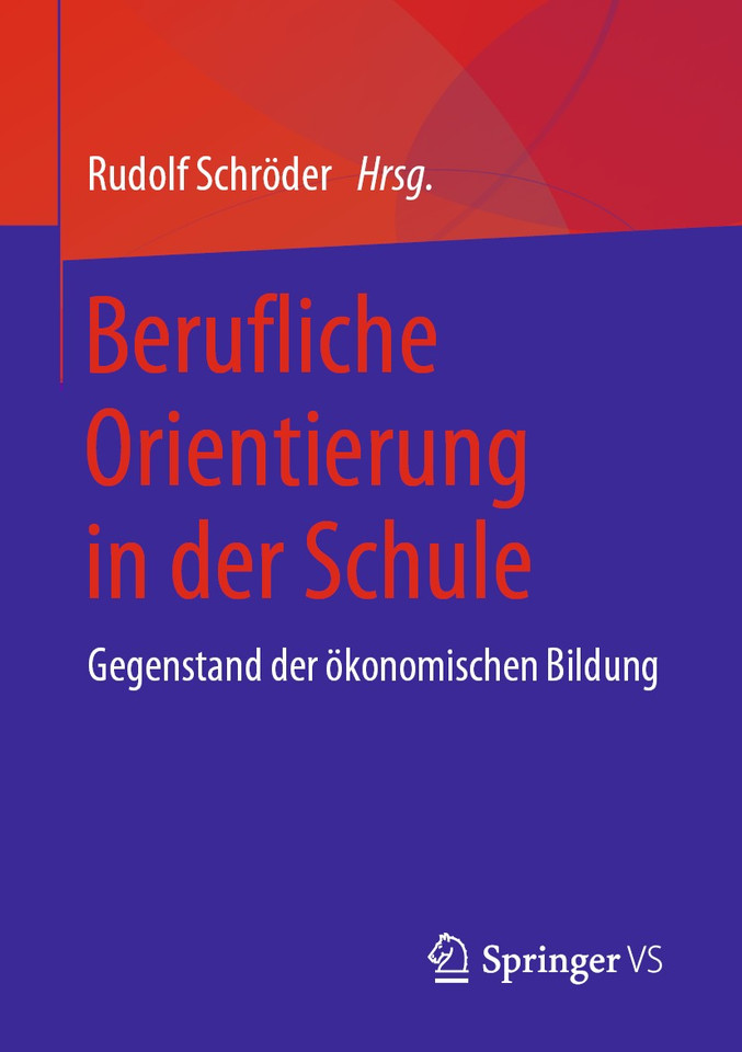 Berufliche Orientierung in der Schule: Gegenstand der ökonomischen Bildung book cover by 