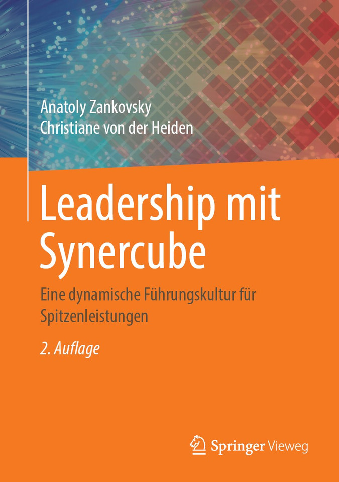 Leadership mit Synercube: Eine dynamische Führungskultur für Spitzenleistungen book cover by Anatoly Zankovsky, Christiane von der Heiden