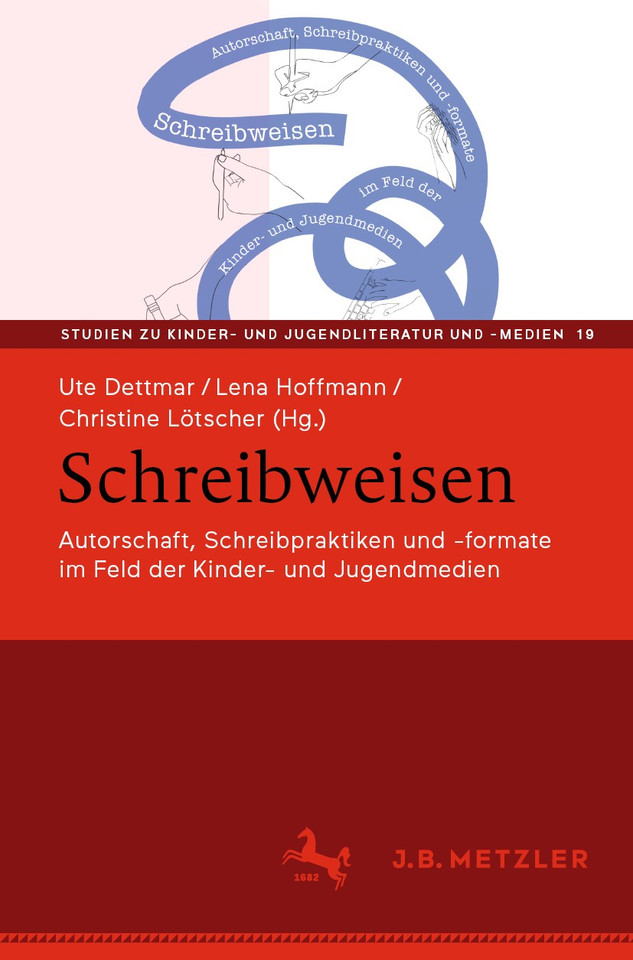 Schreibweisen: Autorschaft, Schreibpraktiken und -formate im Feld der Kinder- und Jugendmedien (Studien zu Kinder- und Jugendliteratur und -medien #19) book cover by 