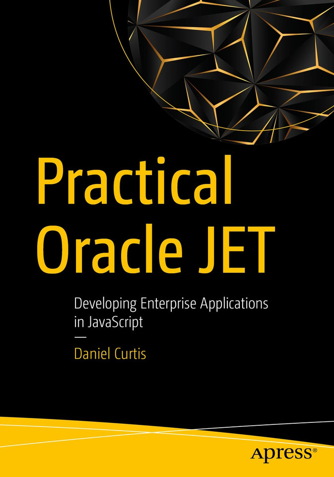 Practical Oracle JET: Developing Enterprise Applications in JavaScript book cover by Daniel Curtis
