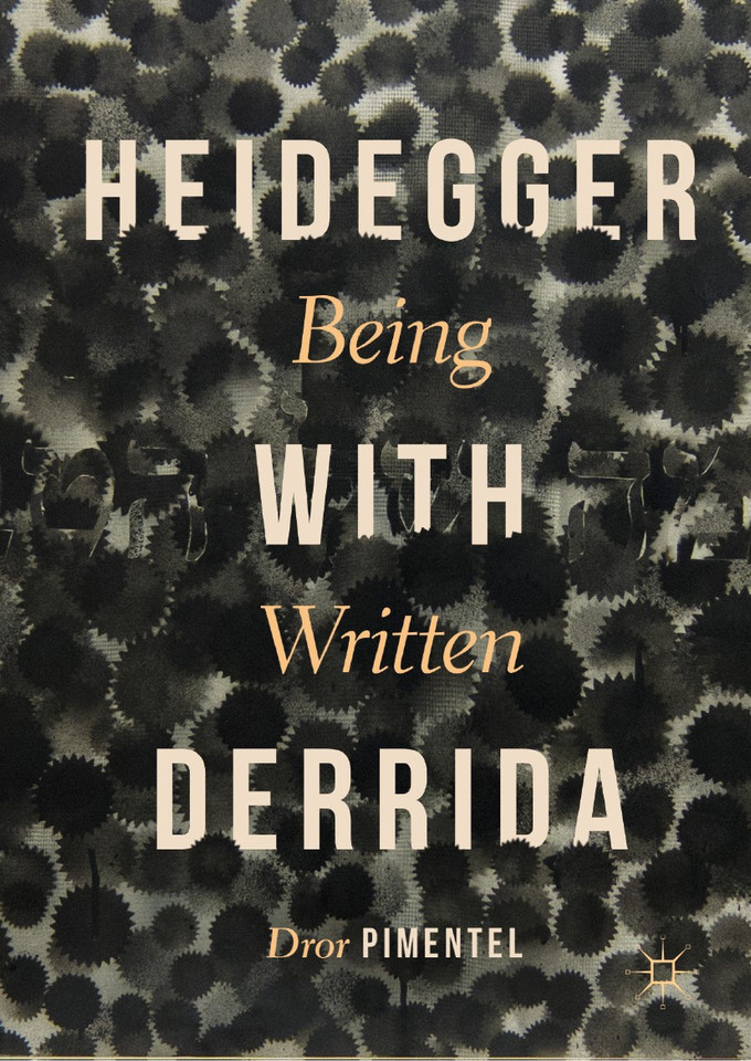 Heidegger with Derrida: Being Written book cover by Dror Pimentel