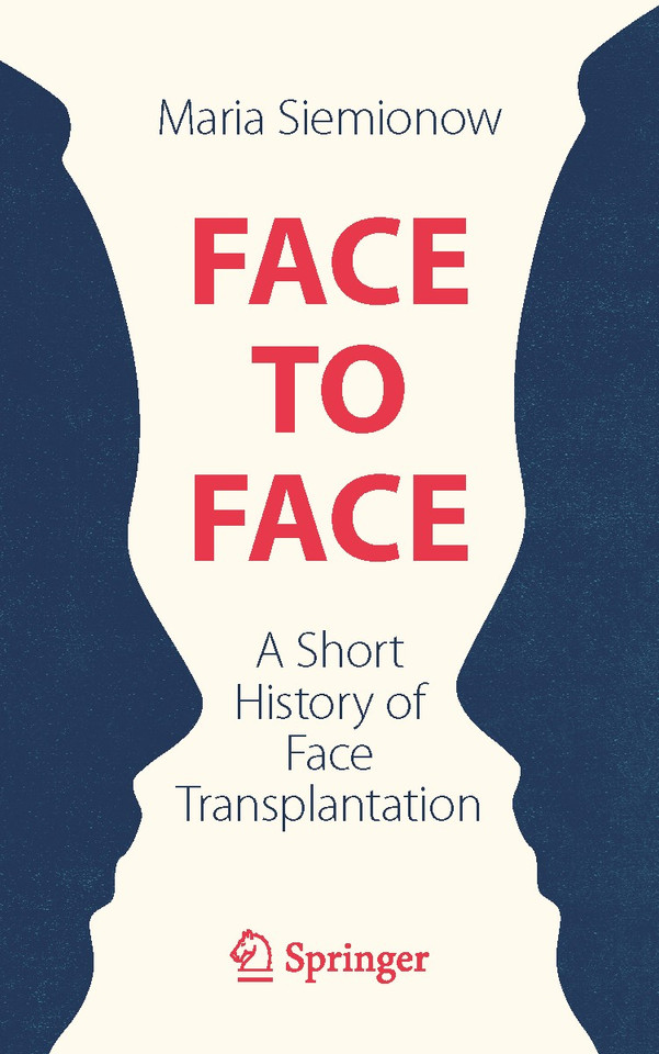 Face to Face: A Short History of Face Transplantation book cover by Maria Siemionow