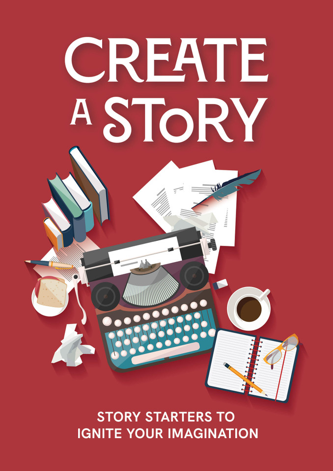 Create a Story: Story Starters to Ignite Your Imagination book cover by Editors of Chartwell Books