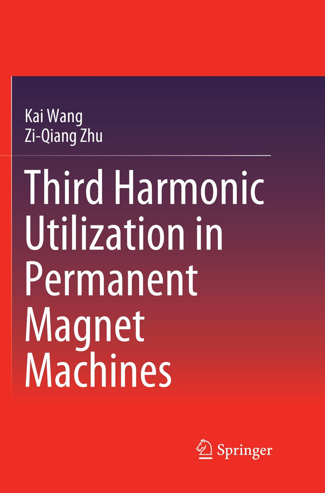 Third Harmonic Utilization in Permanent Magnet Machines book cover by Kai Wang, Zi-Qiang Zhu
