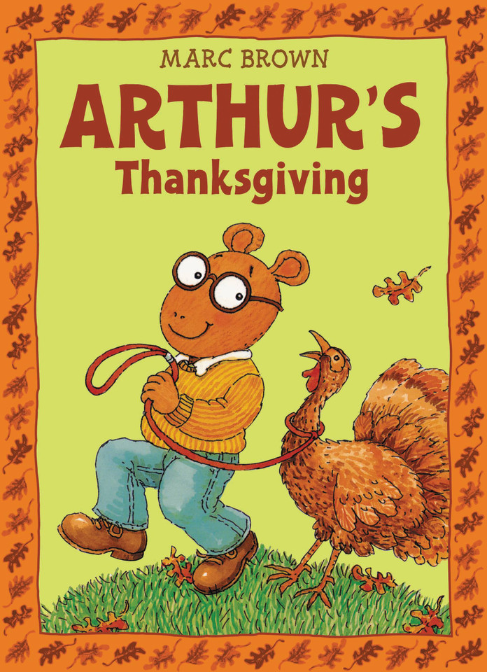 Arthur's Thanksgiving (A Classic Arthur Adventure) book cover by Marc Brown