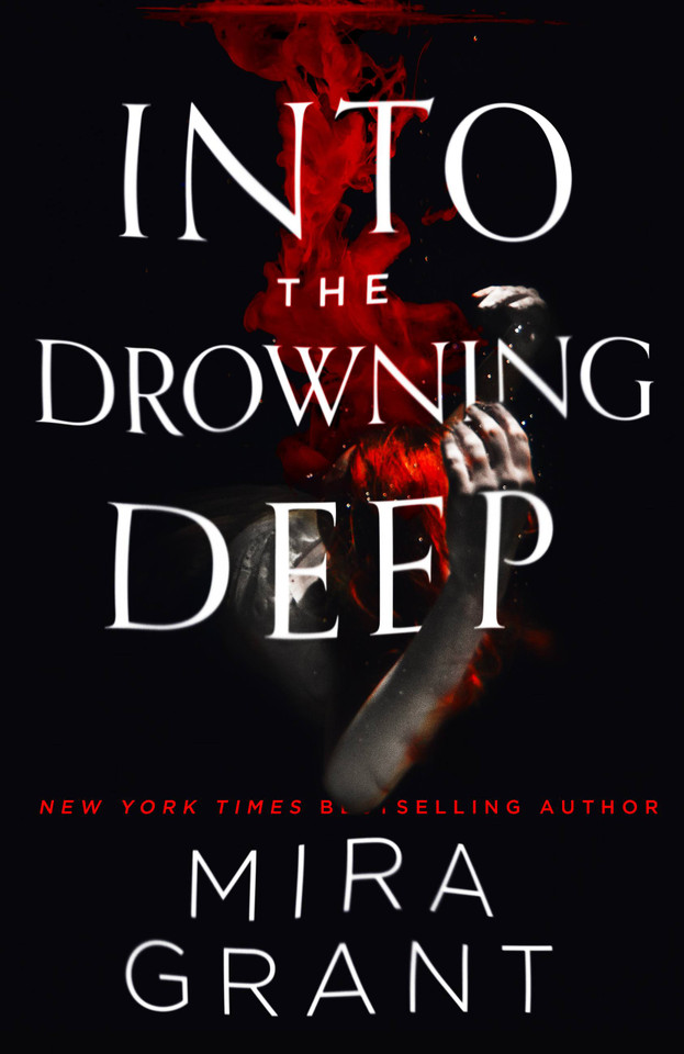 Into the Drowning Deep book cover by Mira Grant