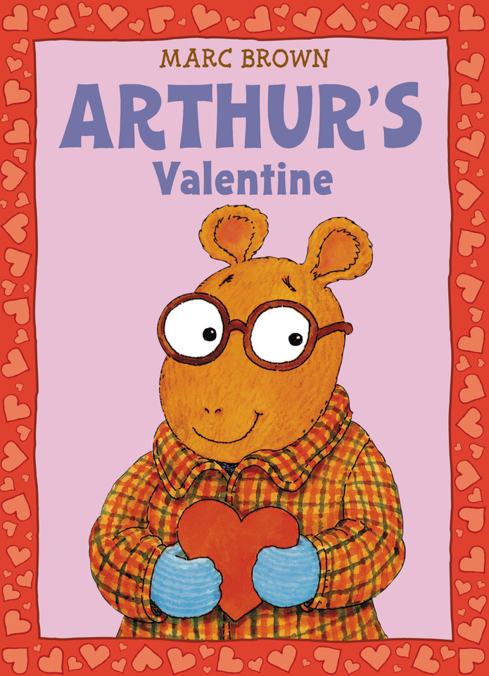 Arthur's Valentine (A Classic Arthur Adventure) book cover by Marc Brown