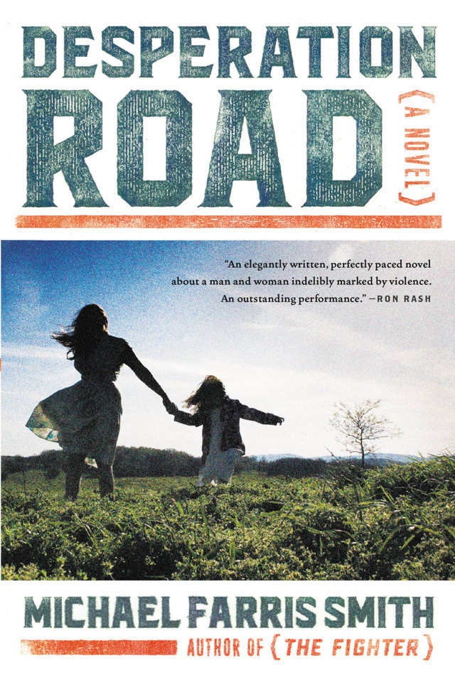 Desperation Road book cover by Michael Farris Smith