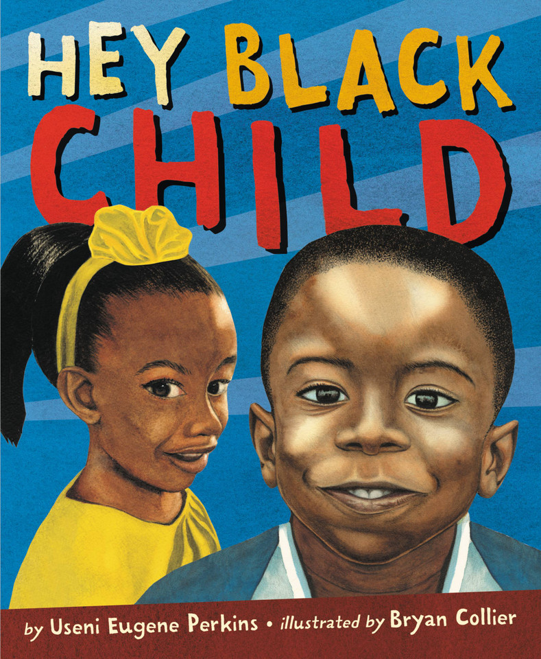 Hey Black Child book cover by Useni Eugene Perkins