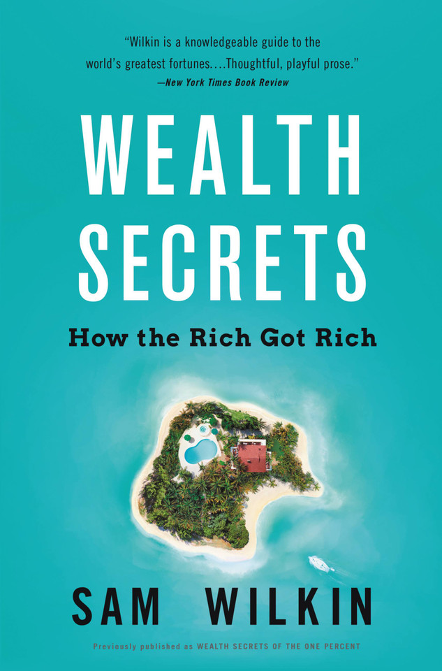 Wealth Secrets: How the Rich Got Rich book cover by Sam Wilkin