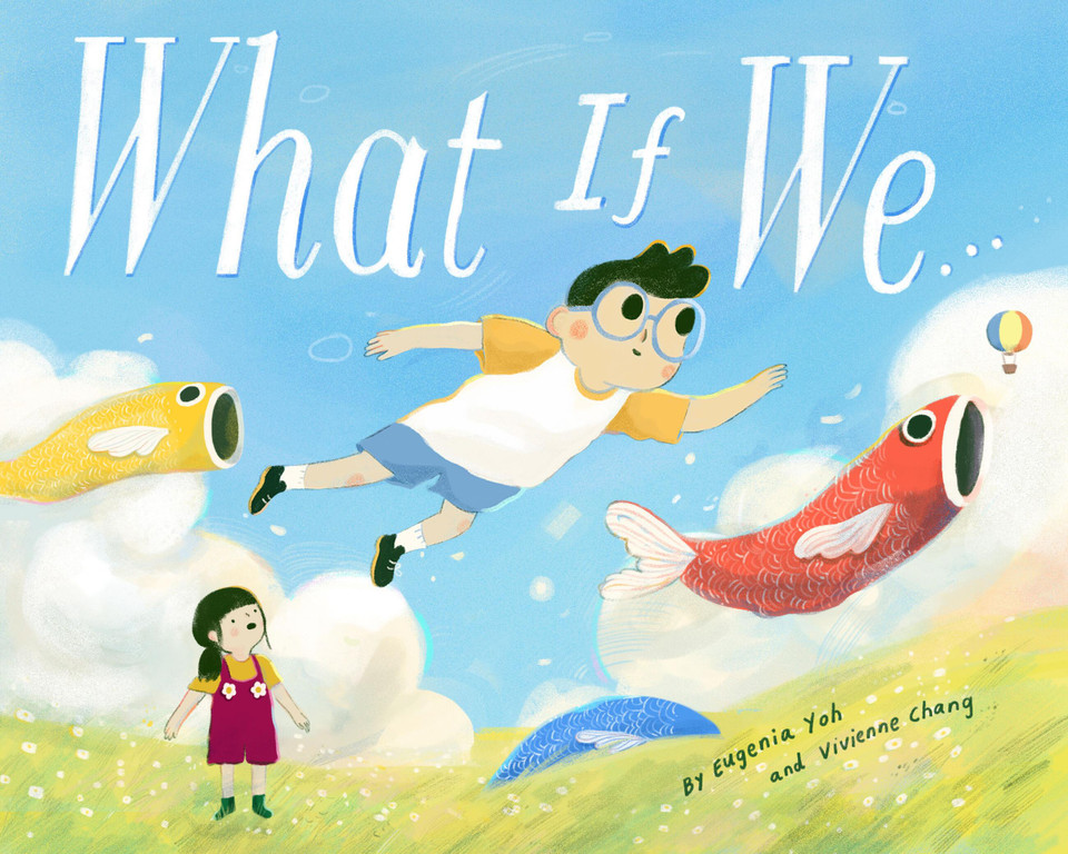 What If We... book cover by Eugenia Yoh, Vivienne Chang