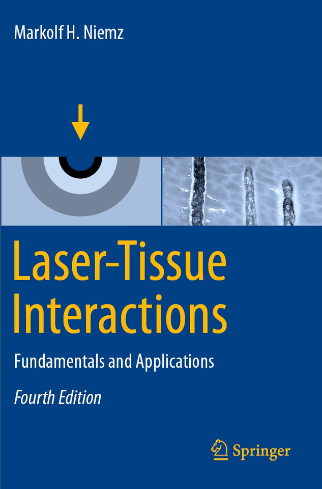 Laser-Tissue Interactions: Fundamentals and Applications book cover by Markolf H. Niemz
