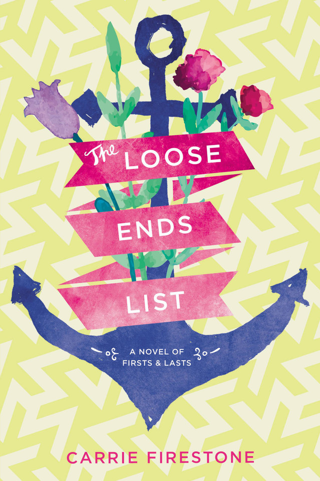 The Loose Ends List book cover by Carrie Firestone
