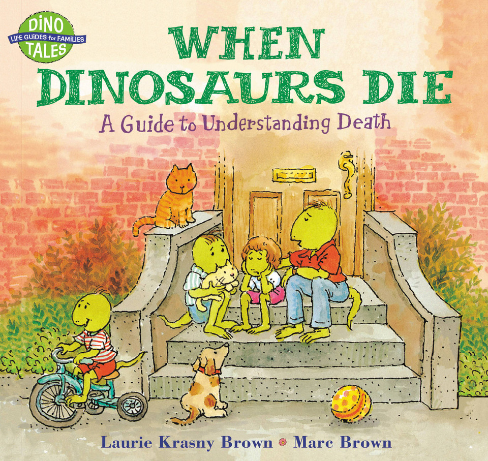 When Dinosaurs Die: A Guide to Understanding Death (Dino Tales: Life Guides for Families) book cover by Laurie Krasny Brown