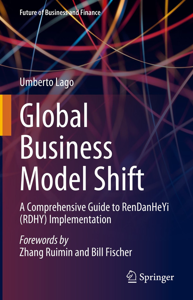 Global Business Model Shift: A Comprehensive Guide to RenDanHeYi (RDHY) Implementation (Future of Business and Finance) book cover by Umberto Lago