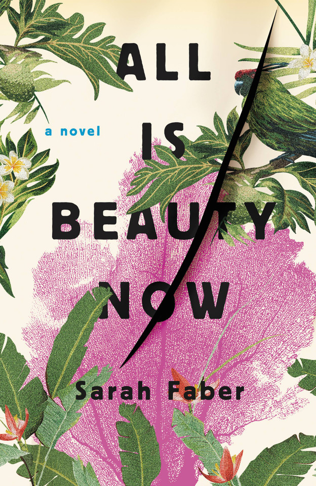 All Is Beauty Now book cover by Sarah Faber