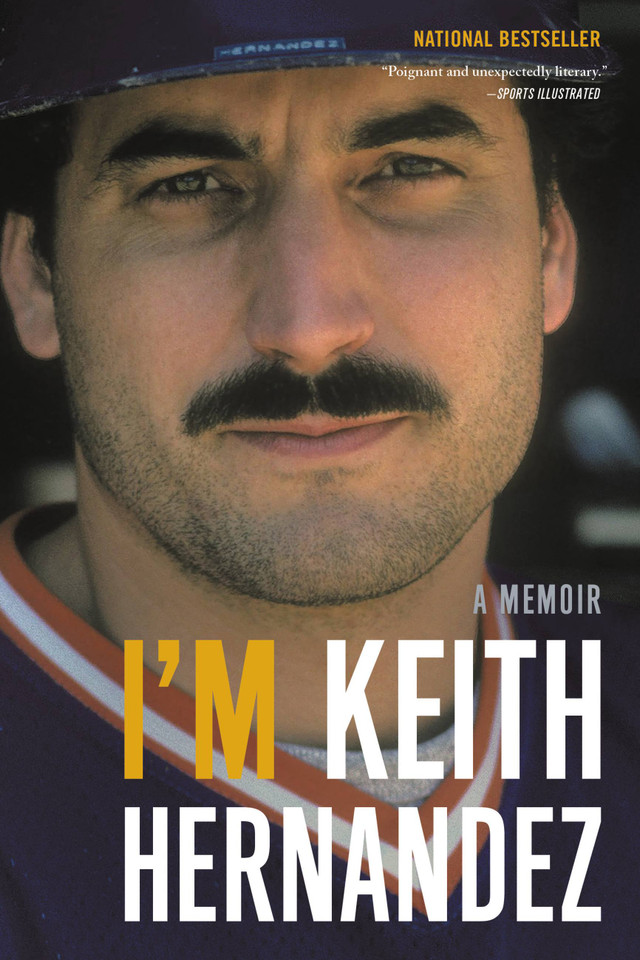 I'm Keith Hernandez: A Memoir book cover by Keith Hernandez
