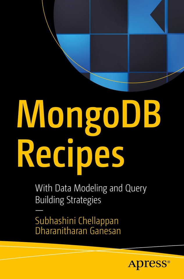 MongoDB Recipes: With Data Modeling and Query Building Strategies book cover by Subhashini Chellappan, Dharanitharan Ganesan