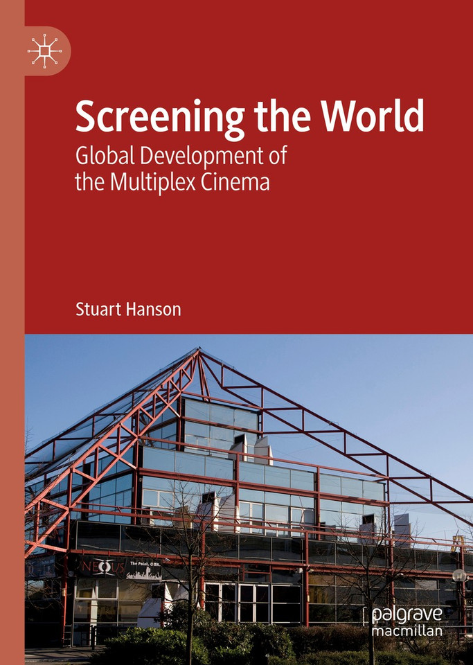 Screening the World: Global Development of the Multiplex Cinema book cover by Stuart Hanson