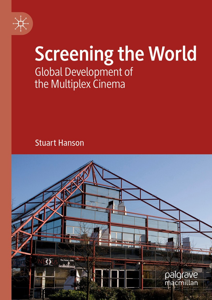 Screening the World: Global Development of the Multiplex Cinema book cover by Stuart Hanson