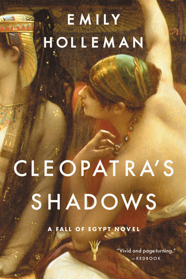 Cleopatra's Shadows (A Fall of Egypt Novel) book cover by Emily Holleman