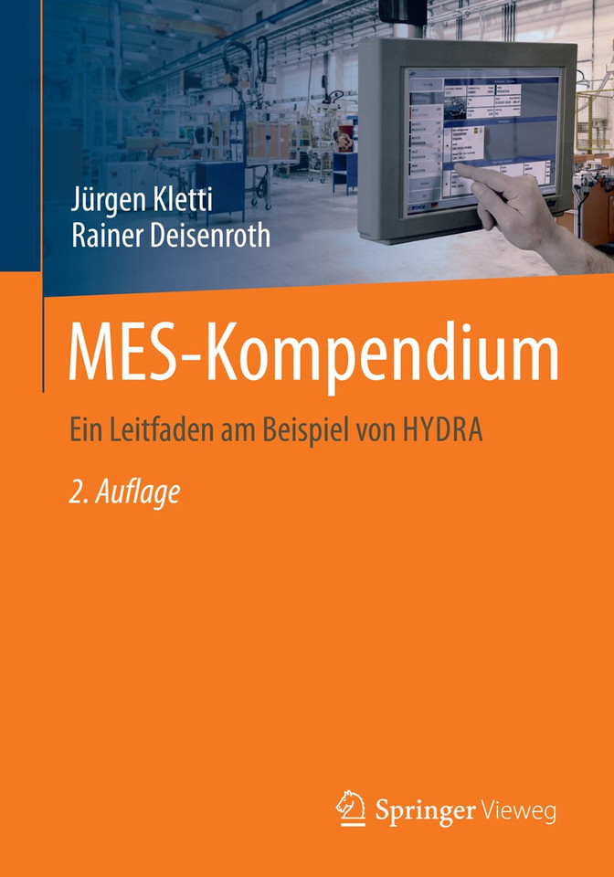 MES-Kompendium: Ein Leitfaden am Beispiel von HYDRA book cover by Jürgen Kletti, Rainer Deisenroth