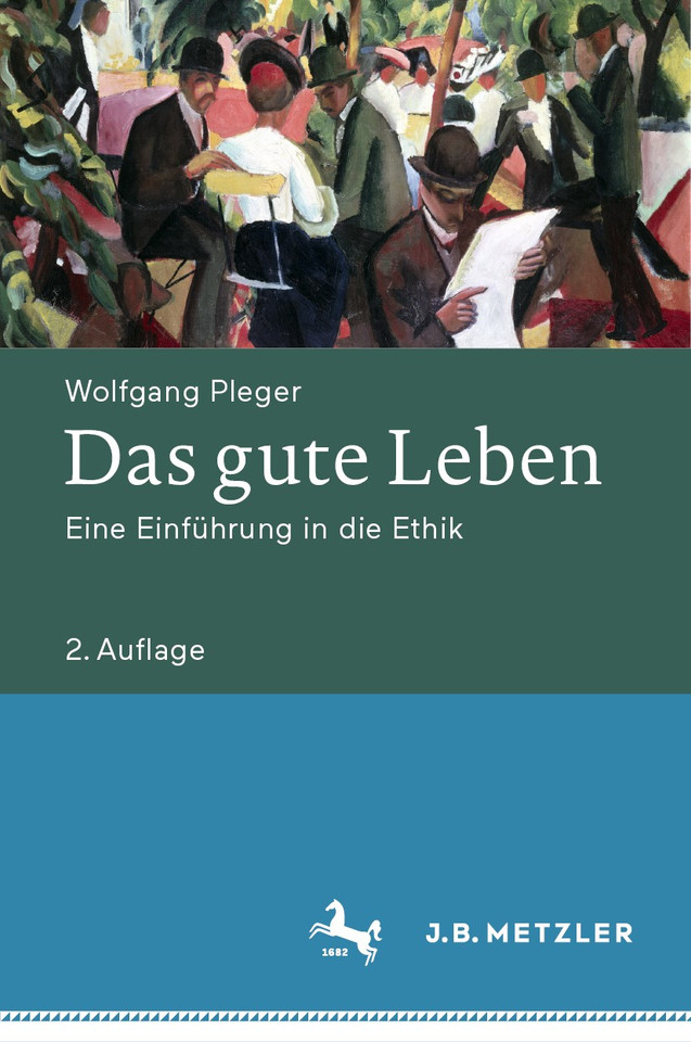 Das gute Leben: Eine Einführung in die Ethik book cover by Wolfgang Pleger