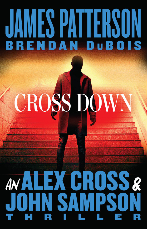 Cross Down: An Alex Cross and John Sampson Thriller (An Alex Cross and John Sampson Thriller #1) book cover by Brendan DuBois, James Patterson
