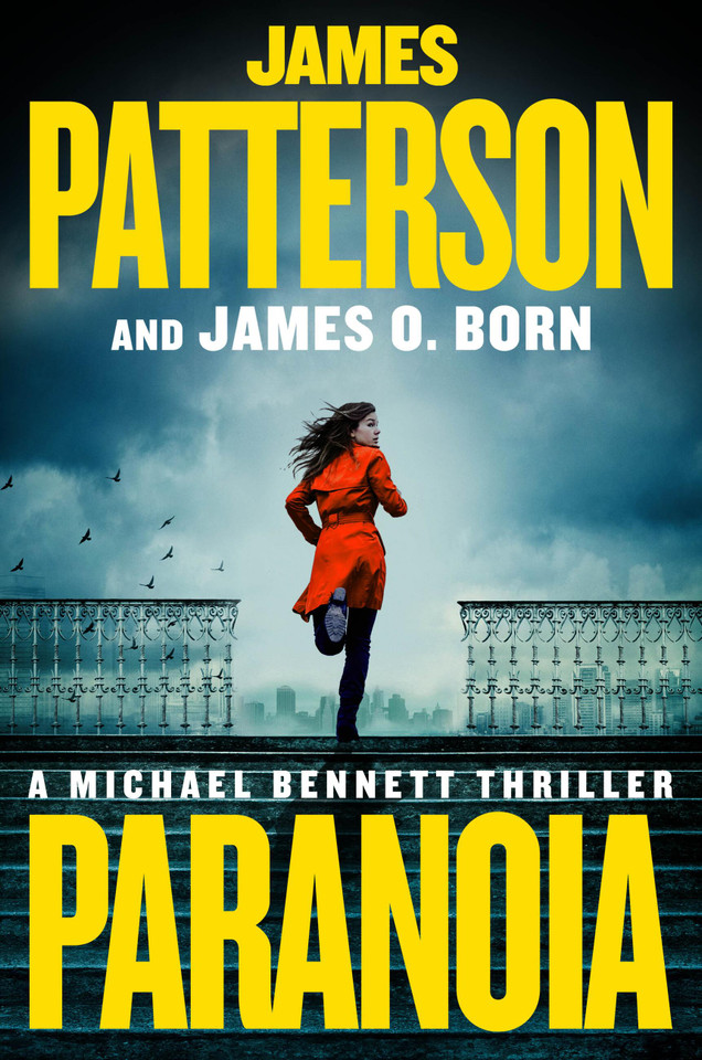 Paranoia: A Michael Bennett Thriller (A Michael Bennett Thriller #19) book cover by James O. Born, James Patterson