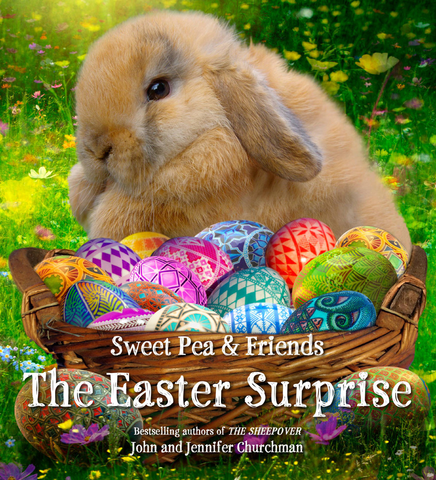 The Easter Surprise (Sweet Pea & Friends #5) book cover by John Churchman, Jennifer Churchman