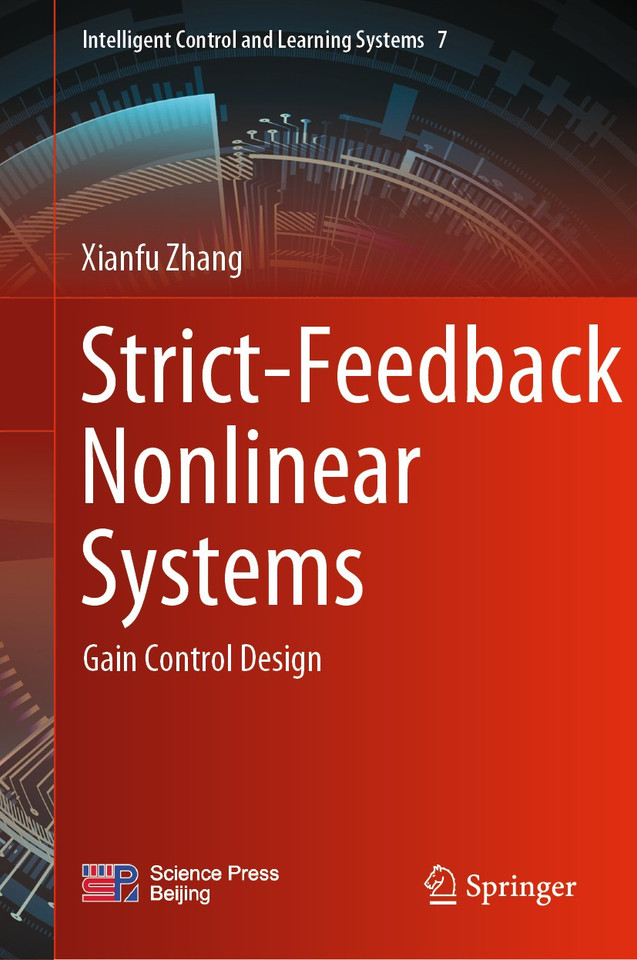 Strict-Feedback Nonlinear Systems: Gain Control Design (Intelligent Control and Learning Systems #7) book cover by Xianfu Zhang