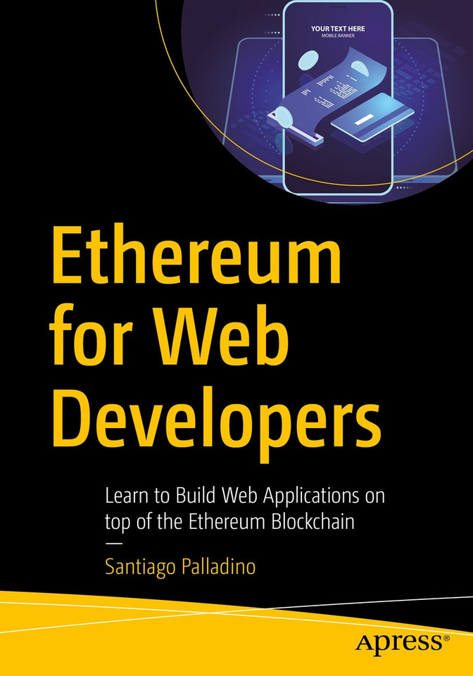 Ethereum for Web Developers: Learn to Build Web Applications on top of the Ethereum Blockchain book cover by Santiago Palladino