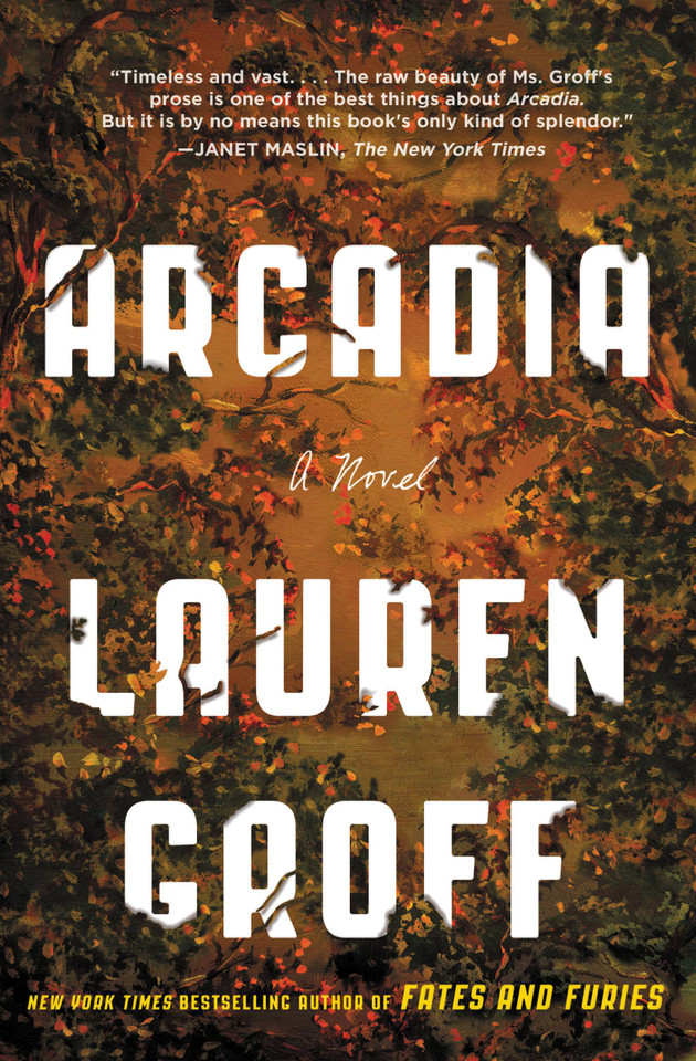 Arcadia: A Novel book cover by Lauren Groff