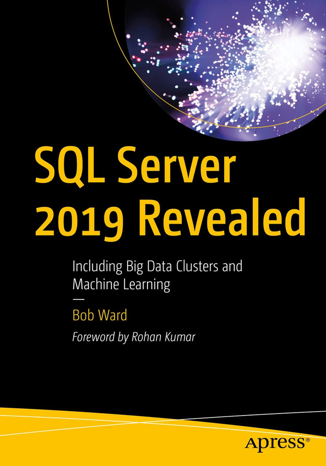 SQL Server 2019 Revealed: Including Big Data Clusters and Machine Learning book cover by Bob Ward