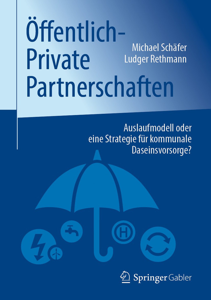 Öffentlich-Private Partnerschaften: Auslaufmodell oder eine Strategie für kommunale Daseinsvorsorge? book cover by Michael Schäfer, Ludger Rethmann