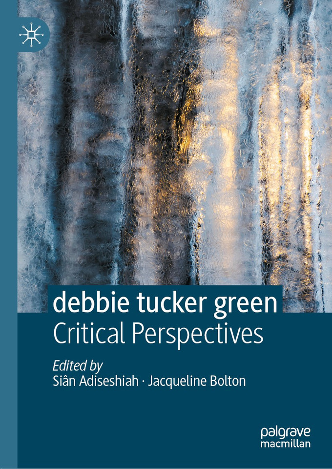debbie tucker green: Critical Perspectives book cover by 