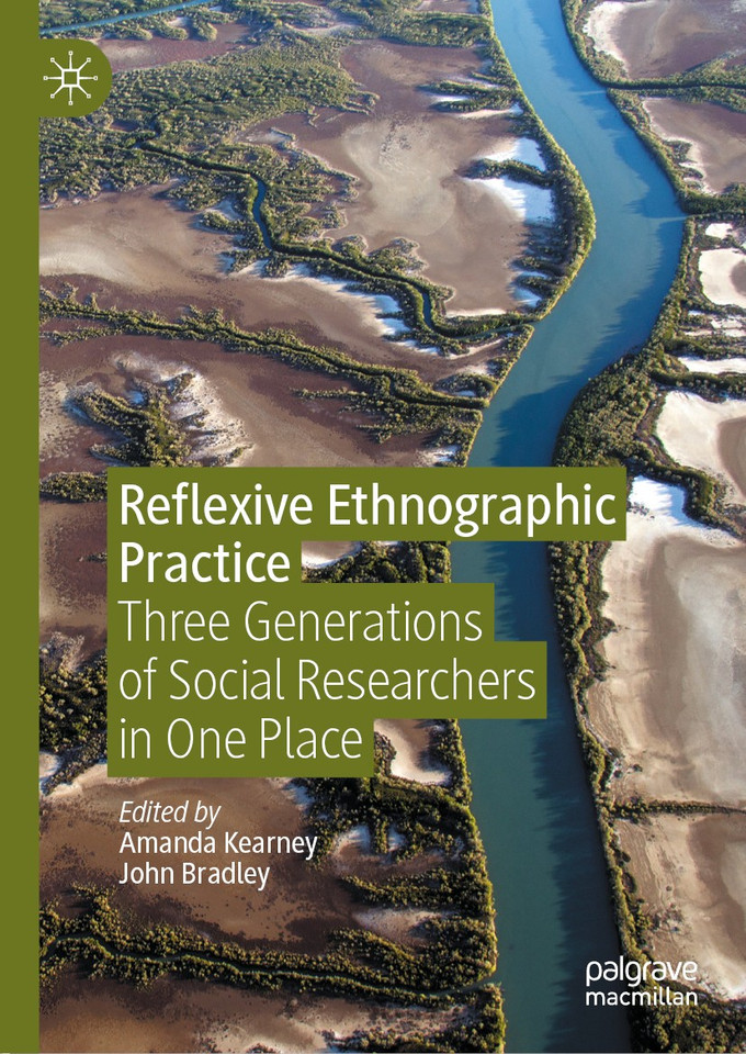 Reflexive Ethnographic Practice: Three Generations of Social Researchers in One Place book cover by 