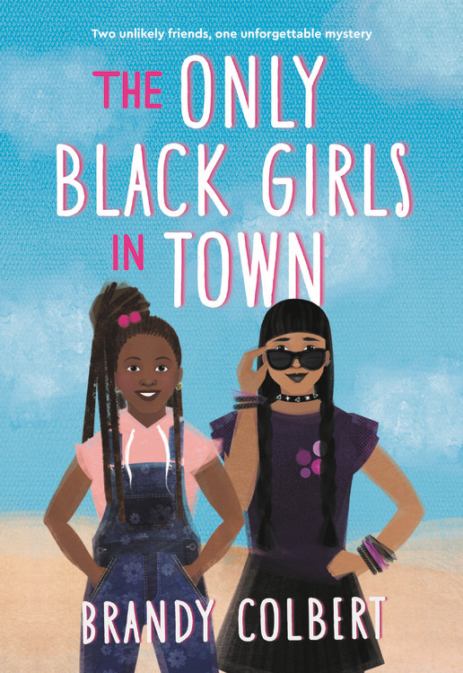 The Only Black Girls in Town book cover by Brandy Colbert