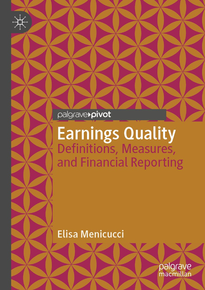 Earnings Quality: Definitions, Measures, and Financial Reporting book cover by Elisa Menicucci