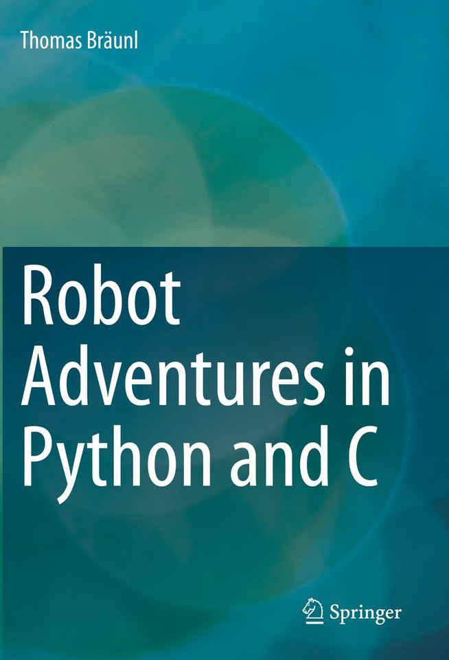 Robot Adventures in Python and C book cover by Thomas Bräunl