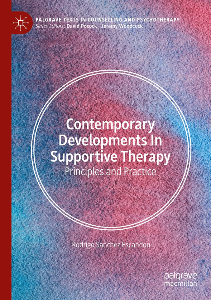 Contemporary Developments in Supportive Therapy: Principles and Practice (Palgrave Texts in Counselling and Psychotherapy) book cover by Rodrigo Sanchez Escandon