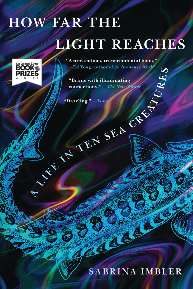 How Far the Light Reaches: A Life in Ten Sea Creatures book cover by Sabrina Imbler