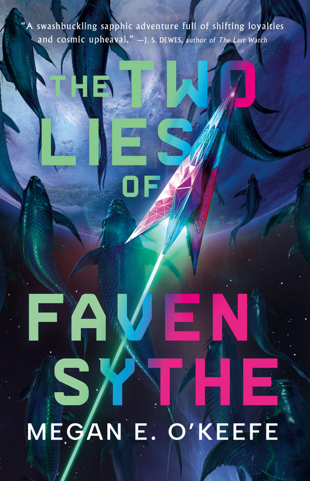 The Two Lies of Faven Sythe book cover by Megan E. O'Keefe
