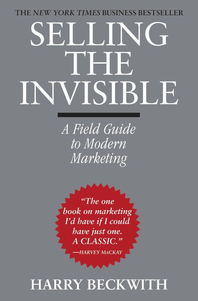 Selling the Invisible: A Field Guide to Modern Marketing book cover by Harry Beckwith