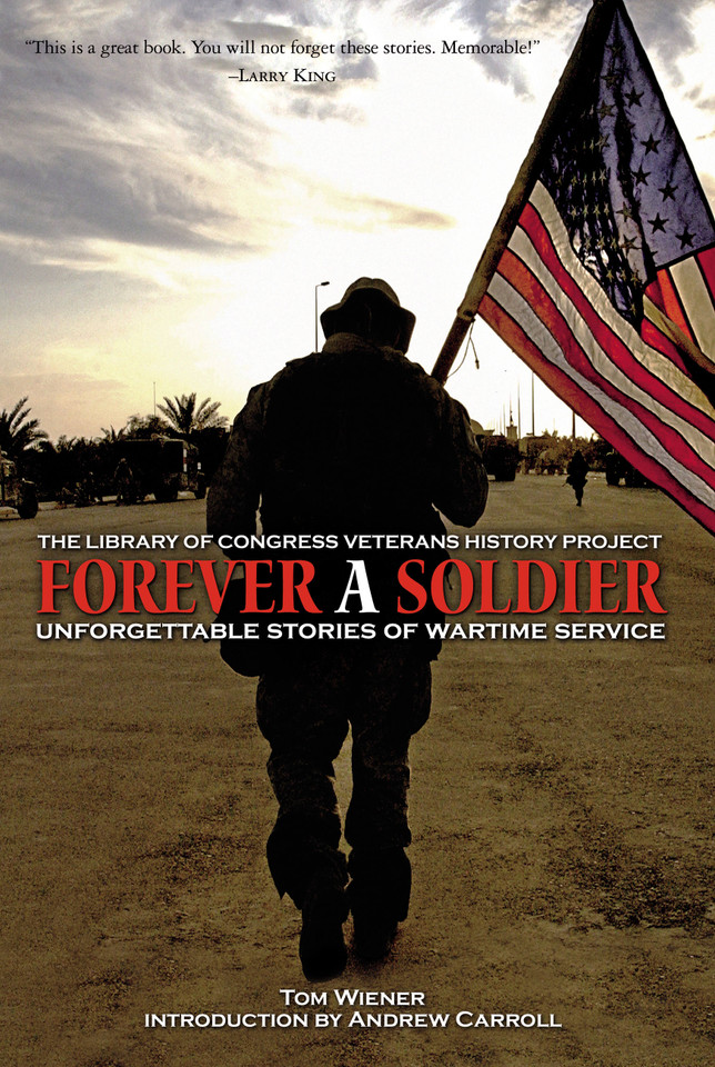 Forever a Soldier: Unforgettable Stories of Wartime Service book cover by Tom Wiener