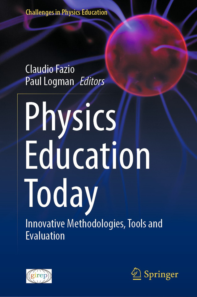 Physics Education Today: Innovative Methodologies, Tools and Evaluation (Challenges in Physics Education) book cover by 