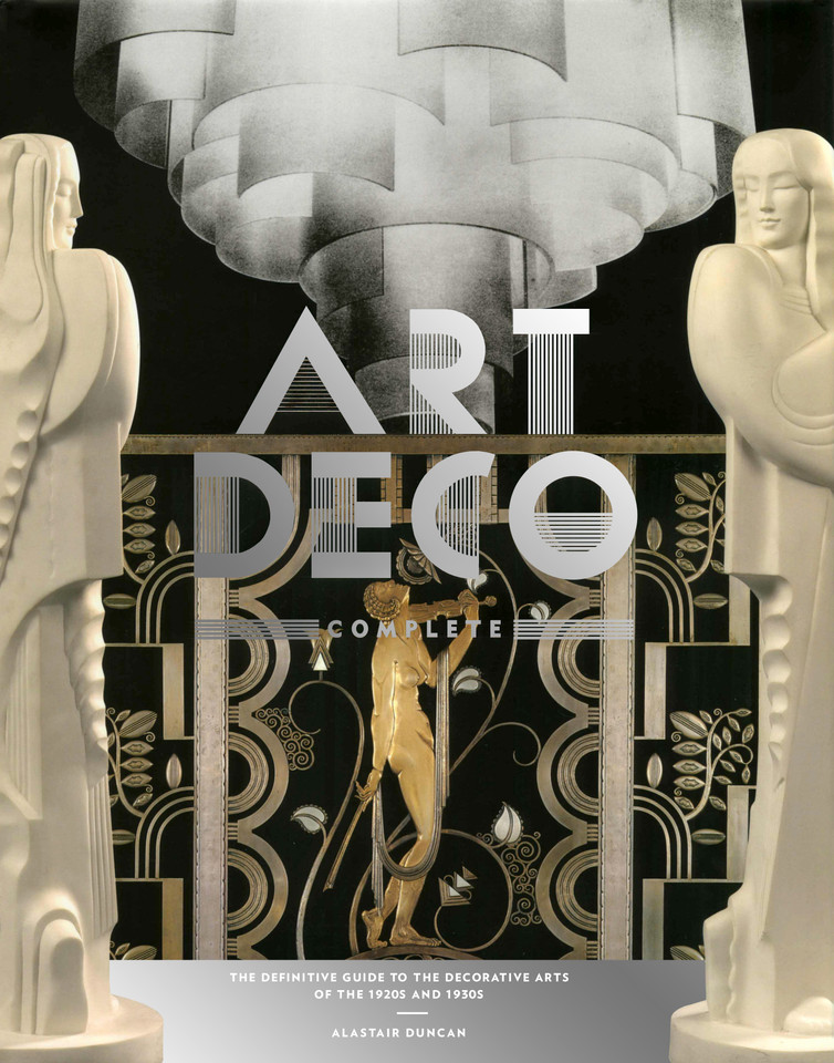 Art Deco Complete: The Definitive Guide to the Decorative Arts of the 1920s and 1930s book cover by Alastair Duncan