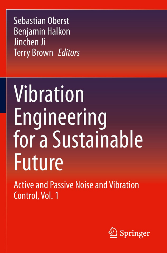Vibration Engineering for a Sustainable Future: Active and Passive Noise and Vibration Control, Vol. 1 book cover by 
